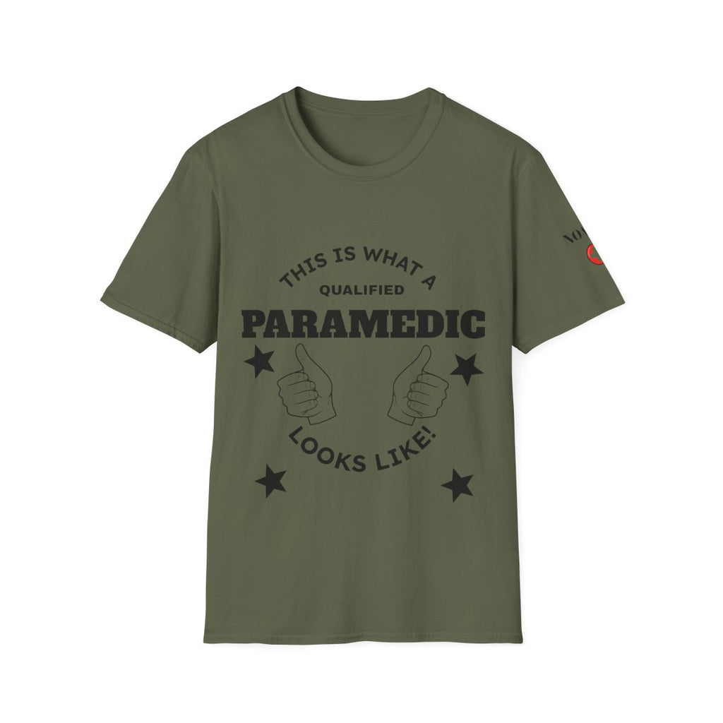 This is what i call a qualified paramedic T-shirt