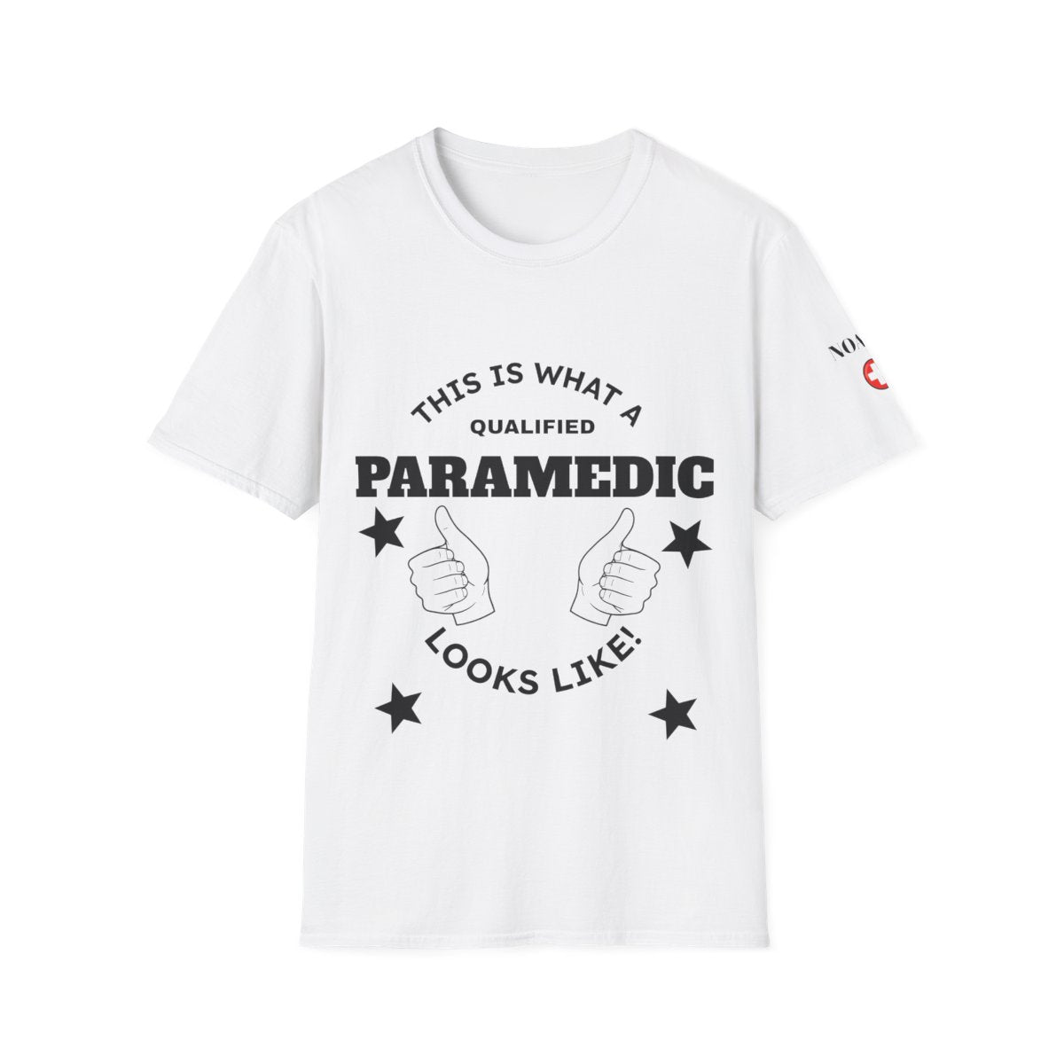 This is what i call a qualified paramedic T-shirt